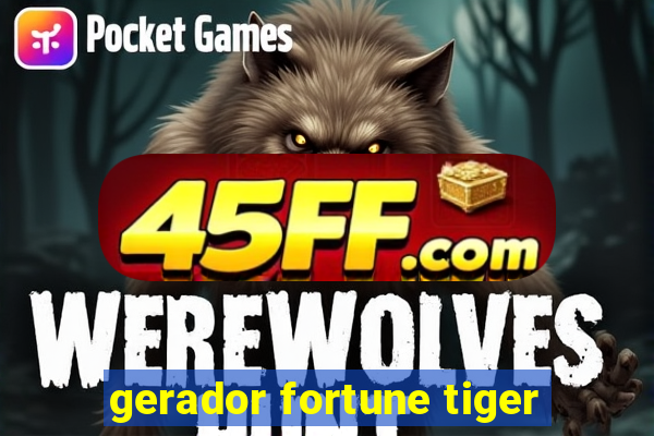 gerador fortune tiger